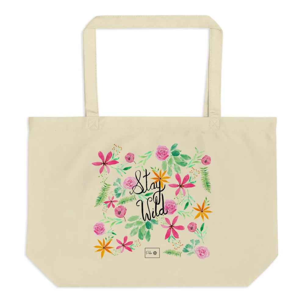 Stay Wild Large Organic Tote Bag